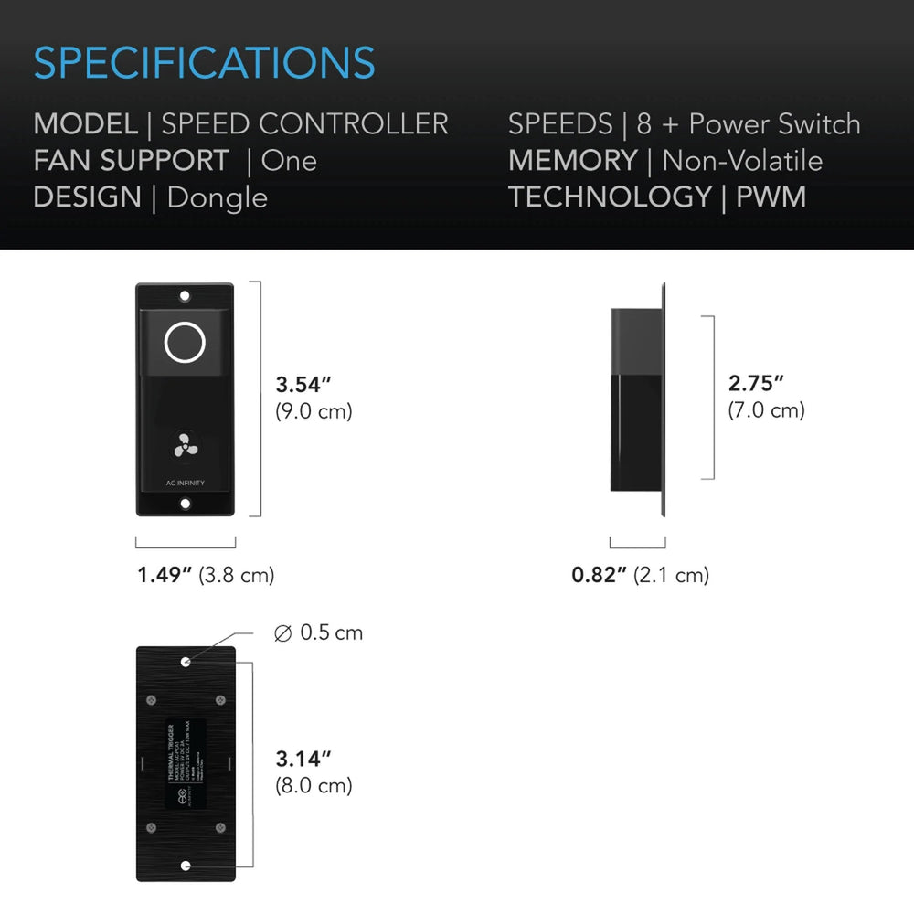 Speed Controller specifications. One Fan Support. Dongle Design. 8 Speeds plus power switch. Non-volatile Memory. PNM Technology.